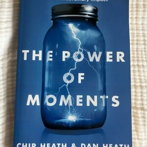 The Power of Moments Book by Chip and Dan Heath